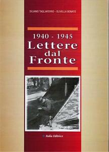 1940 1945 Lettere Dal Fronte Silvano Tagliaferro O