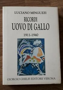 Ricordi Uovo Di Gallo 1911 1940 Luciano Minguzzi Ghelfi Editore 1999