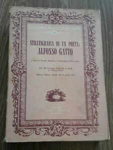 Stratigrafia Di Un Poeta: Alfonso Gatto , Atti Del Convegno Studi 1978