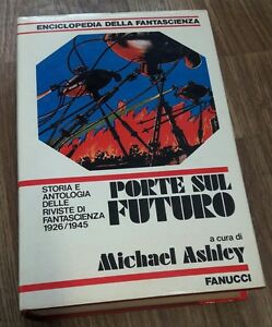 Michael Ashley: Porte Sul Futuro. Enciclopedia Della Fantascienza Solo Volume 2