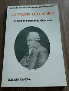 La Frusta Letteraria. Canova Società Libraria Editrice