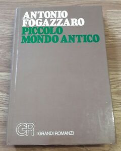 Piccolo Mondo Antico Antonio Fogazzaro I Grandi Romanzi