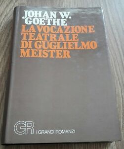 La Vocazione Teatrale Di Guglielmo Meister Narrativa Straniera Johan W. Goethe