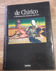 De Chirico: La Metafisica Del Paesaggio 1909-1970.