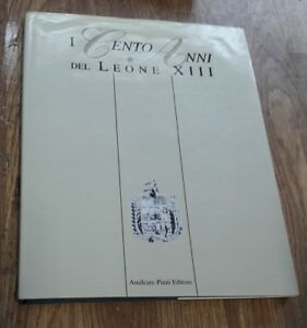 I Cento Anni Del Leone Xiii