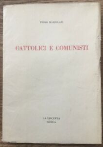 Cattolici E Comunisti Primo Mazzolari La Locusta Vicenza Prima Edizione 1966