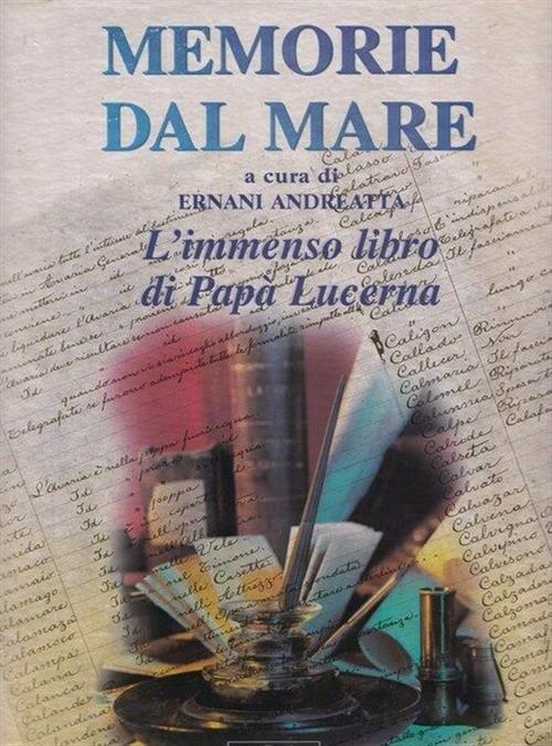 Memorie Dal Mare. L'immenso Libro Di Papa Lucerna Ernani Andreatta Libritalia