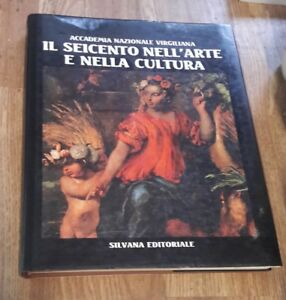 Il Seicento Nell'arte E Nella Cultura Silvana Editoriale 1995 Mantova