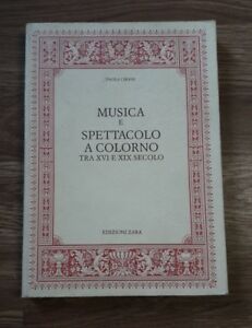 Musica E Spettacolo A Colorno Tra Xvi E Xix Secolo