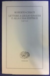 Lettere A Giulio Einaudi E Alla Casa Editrice 1946-1979