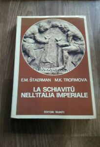 La Schiavitù Nell'italia Imperiale Di Staerman, Trofimova, 1975