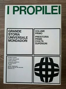 I Propilei Grande Storia Universale Mondadori Volume Primo