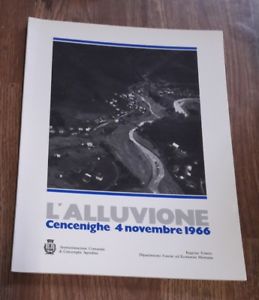 L'alluvione Cencenighe 4 Novembre 1966