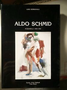 Aldo Schmid Acquarelli 1959 1960 Luigi Serravalli