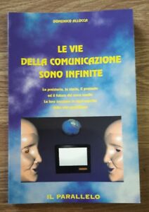 Le Vie Della Comunicazione Sono Infinite Il Parallelo