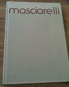 Masciarelli Opere Dal 1968 Al 1985 Edizioni L Agrifoglio