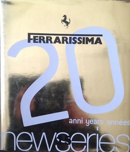 Ferrarissima 20 Anni Years Annees 15 New Series Edizione Limitata