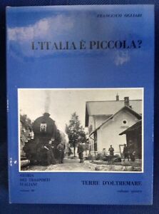 L'italia È Piccola? Terre D'oltremare Volume 5 Storia Dei Trasporti Italiani F