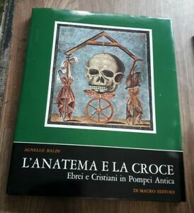 L'anatema E La Croce. Ebrei E Cristiani In Pompei Antica