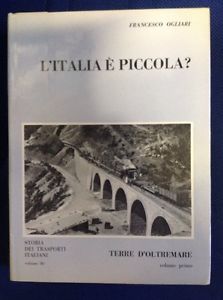 L'italia È Piccola? Terre D'oltremare. Volume Primo