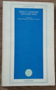 G. Cacciatore - Marx E I Marxismi Cent’Anni Dopo - Guida 1987