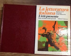 La Letteratura Italiana. L 'Età Presente. Storia E Testi. Parte Seconda E Indici Generali