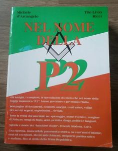 Nel Nome Della P2 Michele D'archangelo Tito Livio Ricci