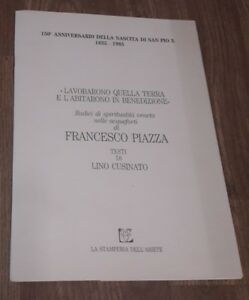 150 Anniversario Della Nascita Di San Pio X 1835 1985 Lavorarono Quella Terra