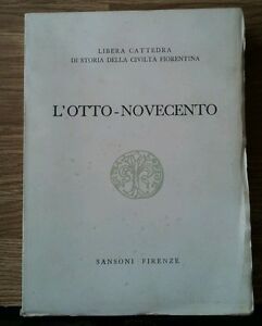 L Otto-Novecento Civiltà Fiorentina Sansoni