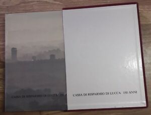 Cassa Di Risparmio Di Lucca 150 Anni.