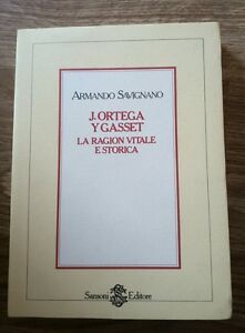 J. Ortega Y Gasset La Ragion Vitale E Storica Sansoni