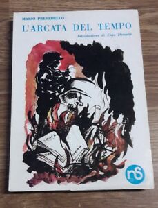 L'arcata Del Tempo Introduzione Di Enzo Demattè Mario Prevello