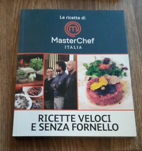 Le Ricette Di Masterchef Italia Ricette Veloci E Senza Fornello