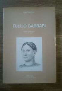 Tullio Garbari Renato Barilli Opere Grafiche 1912 1931