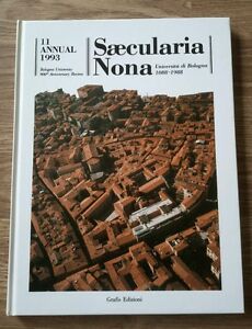 Saecularia Nona. Università Di Bologna 1088-1988