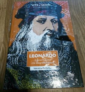 Vite Da Genio Leonardo Il Genio Inquieto Che Disegnava Il Futuro Hachette