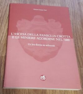 L'ascesa Della Famiglia Crotta E Le Miniere Agordine Nel '600 Orietta Ceiner V