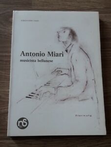 Antonio Miari Musicista Bellunese Nuovi Sentieri