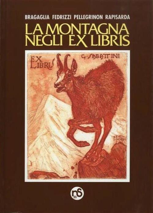 La Montagna Negli Ex Libris Bragaglia Nuovi Sentieri 1991