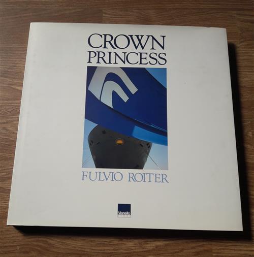 Crown Princess. Fulvio Roiter