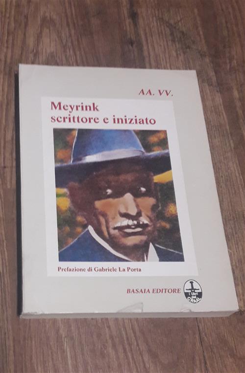 Meyrink Scrittore E Iniziato