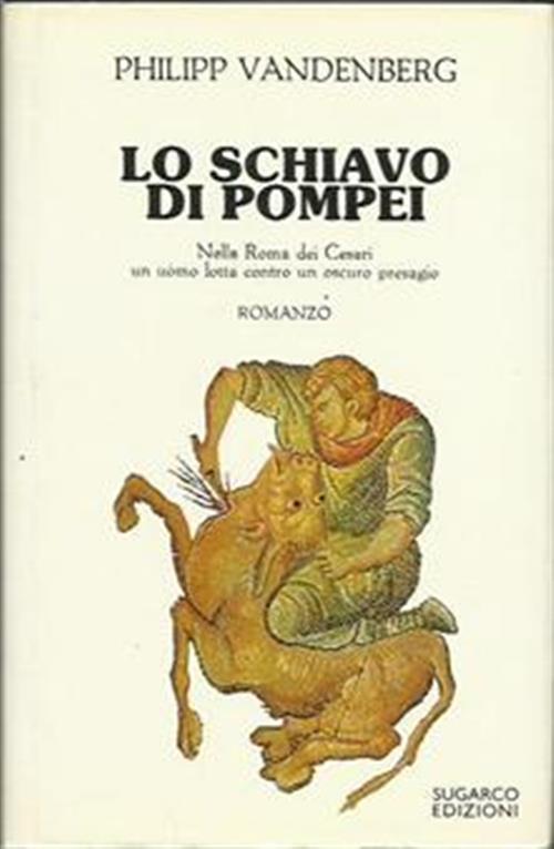 Lo Schiavo Di Pompei