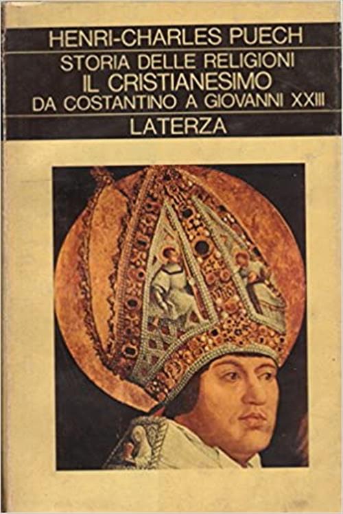 Storia Delle Religioni Il Cristianesimo Da Costantino A Giovanni Xxiii