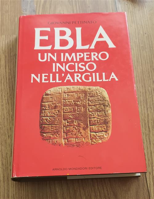 Ebla Un Impero Inciso Nell'argilla