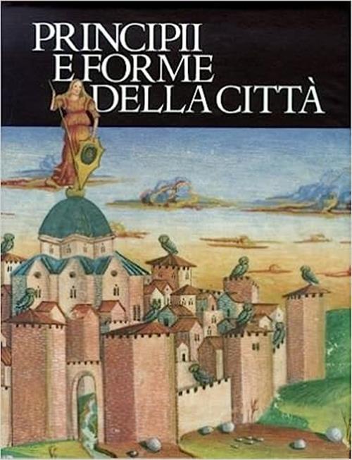 Principi E Forme Della Città