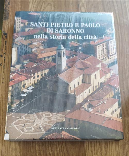 Santi Pietro E Paolo Di Saronno Nella Storia Della Città