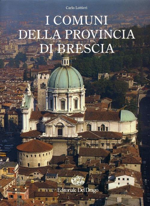 I Comuni Della Provincia Di Brescia