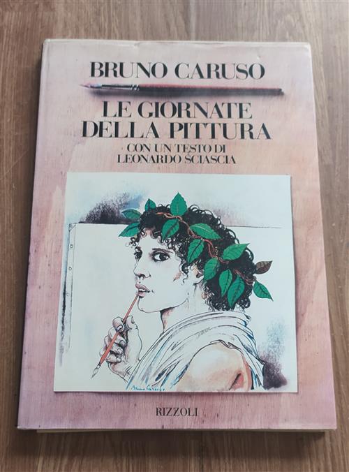 Le Giornate Della Pittura Con Un Testo Di Leonardo Sciascia