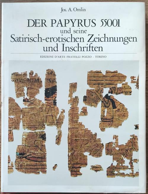 Der Papyrus 55001 Und Seine Satirich-Erotischen Zeichnungen Und Inschriften