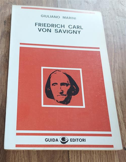 Friedrich Carl Von Savigny Giuliano Marini Guida Editori 1978